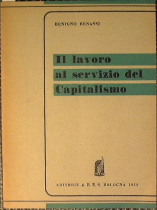 Il lavoro al servizio del capitalismo