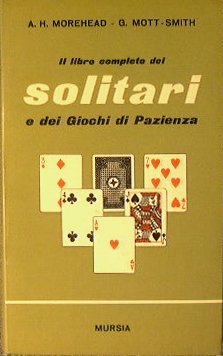 Il libro completo dei solitari e dei giochi di pazienza