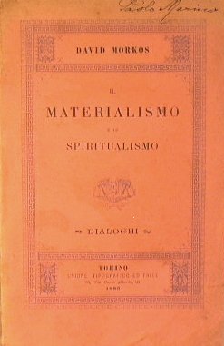 Il materialismo e lo spiritualismo