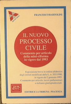 Il nuovo Processo Civile. Commento per articolo della mini-riforma in …