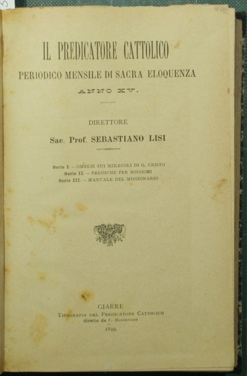 Il predicatore cattolico. Anno XV