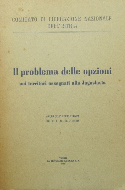 Il problema delle opzioni nei territori assegnati alla Jugoslavia