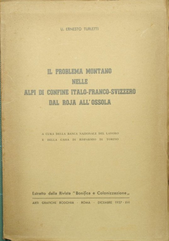 Il problema montano nelle Alpi di confine italo-franco-svizzero dal Roja …