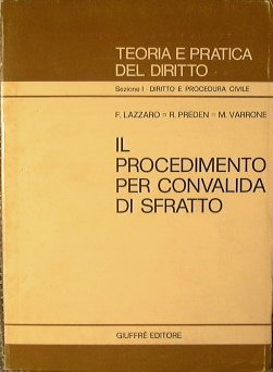 Il Procedimento per convalida di sfratto.