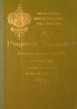 Il progresso terapeutico. Annuario pratico scientifico per l'anno 1905