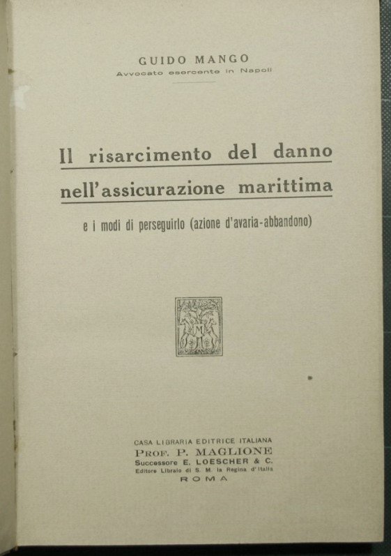 Il risarcimento del danno nell'assicurazione marittima e i modi di …