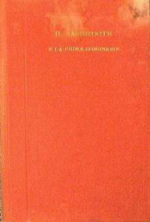 Il Sacerdote e la Prima Comunione dei fanciulli
