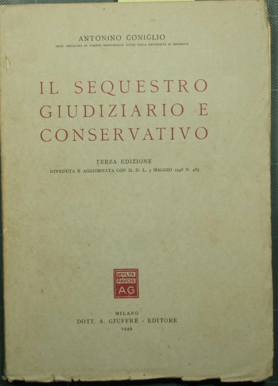 Il sequestro giudiziario e conservativo