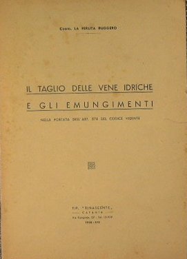 Il taglio delle vene idriche e gli emungimenti