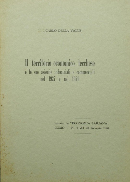 Il territorio economico lecchese e le sue aziende industriali e …