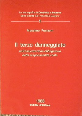 Il terzo danneggiato nell'assicurazione obbligatoria della responsabilità civile.