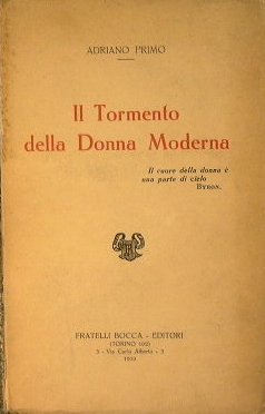 Il Tormento della Donna Moderna.