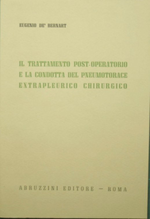Il trattamento post-operatorio e la condotta del pneumotorace extrapleurico chirurgico