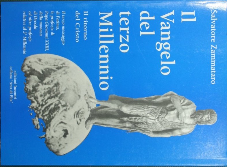 Il Vangelo del terzo Millennio. Il ritorno del Cristo