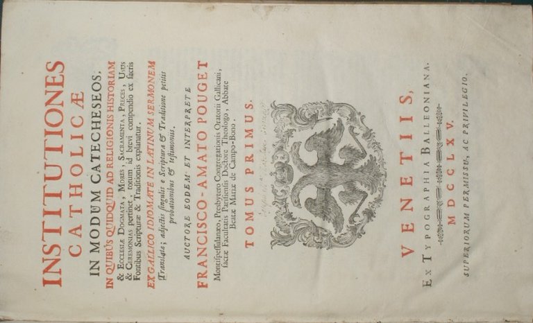 Institutiones catholicae in modum catecheseos. Tomus primus