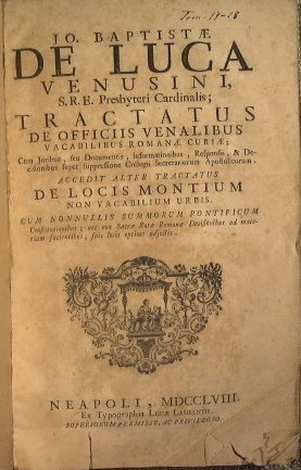 Jo Baptiste De Luca. Venusini S.R.E. Presbyteri Cardinalis.Tractatus de officiis …