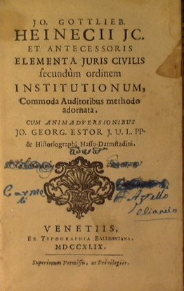 Jo Gottlieb Heinecii Jc. Et antecessoris elementa juris civilis secundum …