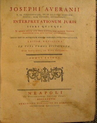 Josephi Averanii V. CL. Juriconsulti, & in illustri Academia Pisana, …