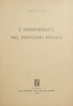 L'ammissibilità nel processo penale