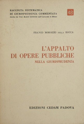 L'appalto di opere pubbliche nella giurisprudenza