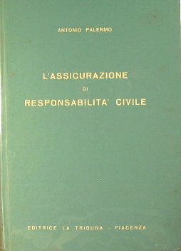 L'assicurazione di responsabilità civile