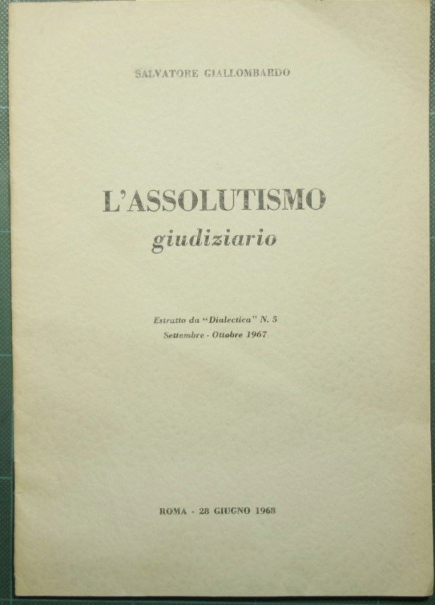 L'assolutismo giudiziario