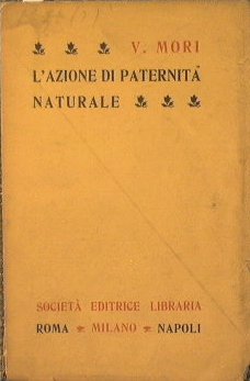 L'azione di paternità naturale. Studio di diritto comparato