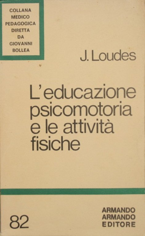 L'educazione psicomotoria e le attività fisiche