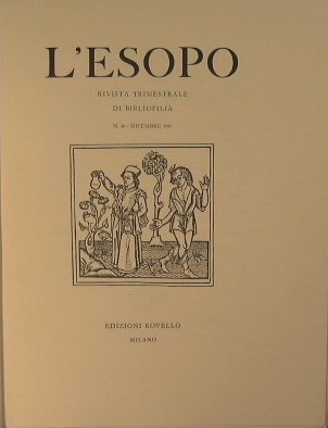 L'Esopo. Rivista trimestrale di Bibliofilia. Annata 1987