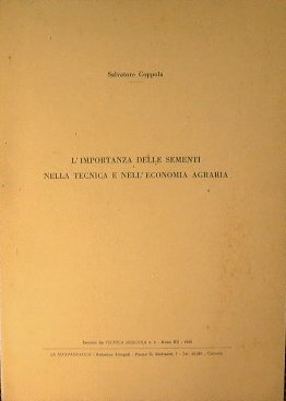L'importanza delle sementi nella tecnica e nell'economia agraria
