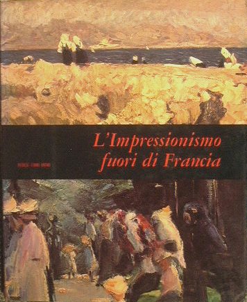 L'Impressionismo fuori di Francia