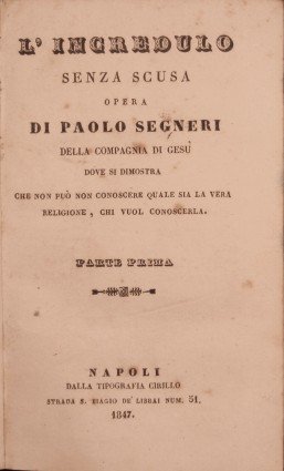 L'incredulo senza scusa del padre Paolo Segneri della compagnia di …