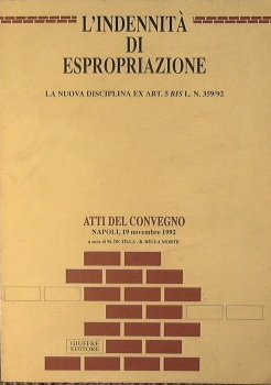 L'Indennità di espropriazione. La nuova disciplina ex art. 5 bis …