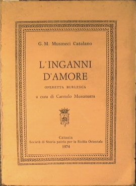 L'inganni d'amore.Operetta burlesca.