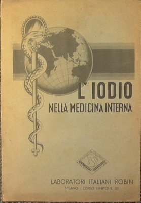 L'Iodio nella Medicina Interna.