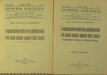 L'organizzazione della lotta antitubercolare e di alcuni sanatori popolari della …