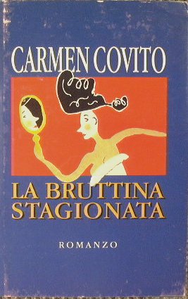 La bruttina stagionata