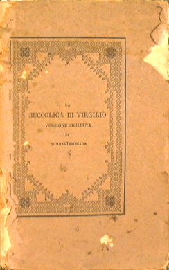 La buccolica di Virgilio - Versione Siciliana di Tommaso Moncada