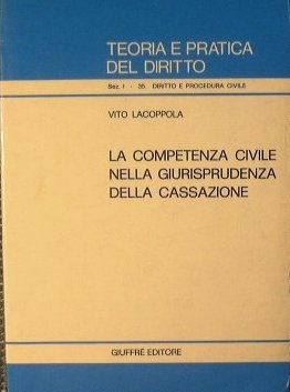 La competenza civile nella giurisprudenza della cassazione