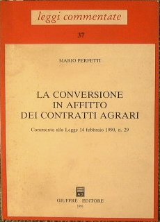 La conversione in affitto dei contratti agrari.