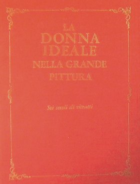 La donna ideale nella grande pittura