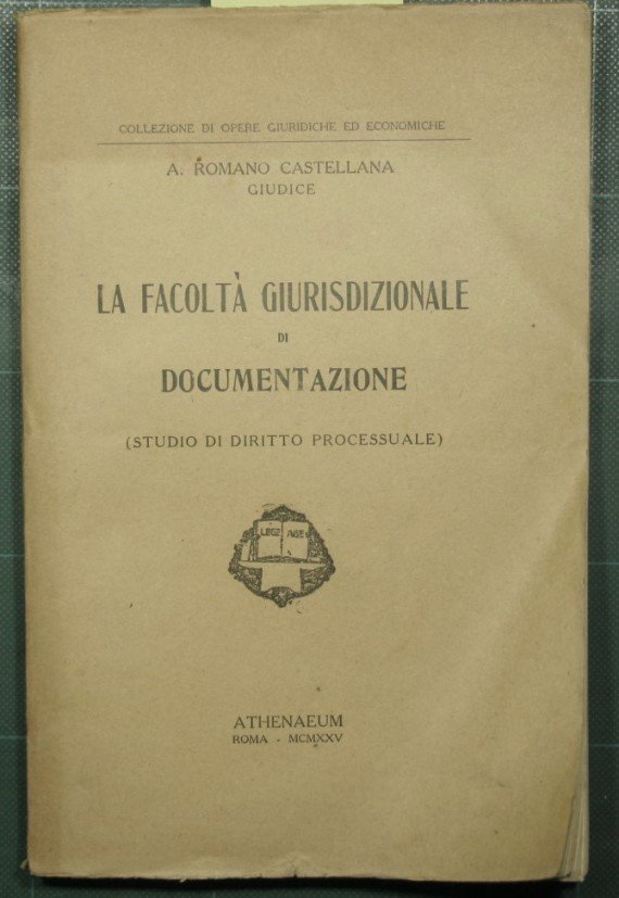 La facoltà giurisdizionale di documentazione