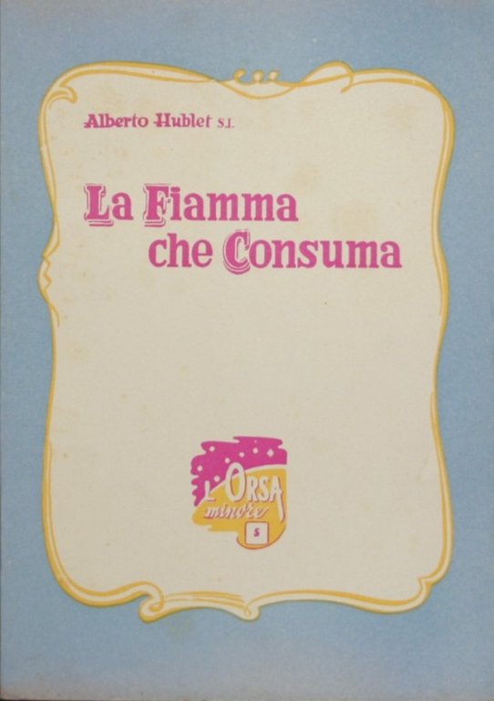 La fiamma che consuma