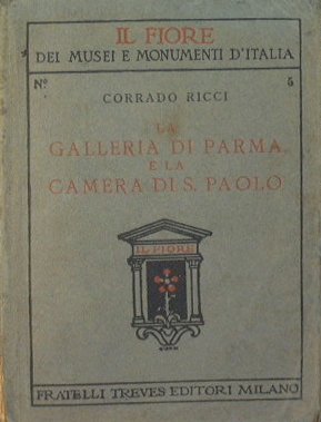 La Galleria di Parma e la Camera di S.Paolo