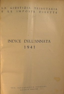 La giustizia tributaria e le imposte dirette - Anno XVIII