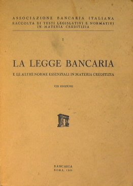 La legge bancaria e le altre norme essenziali in materia …