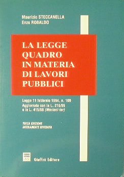 La legge quadro in materia di lavori pubblici