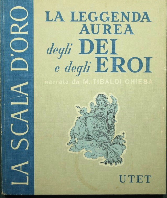 La leggenda aurea degli dei e degli eroi; I cavalieri …