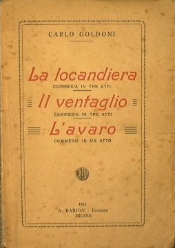 La Locandiera - Il ventaglio - L'avaro