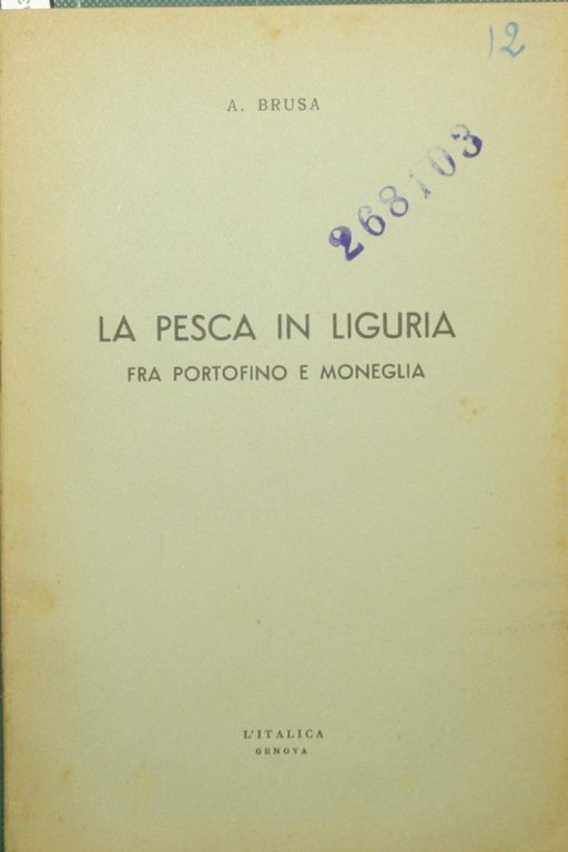 La pesca in Liguria fra Portofino e Moneglia